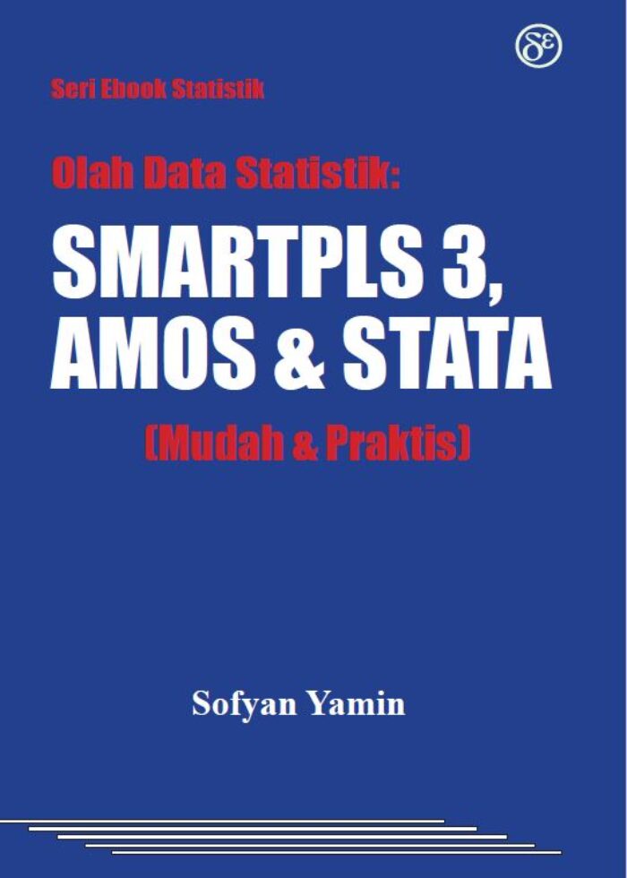Buku : Olahdata Statistik SMARTPLS 3, AMOS & STATA