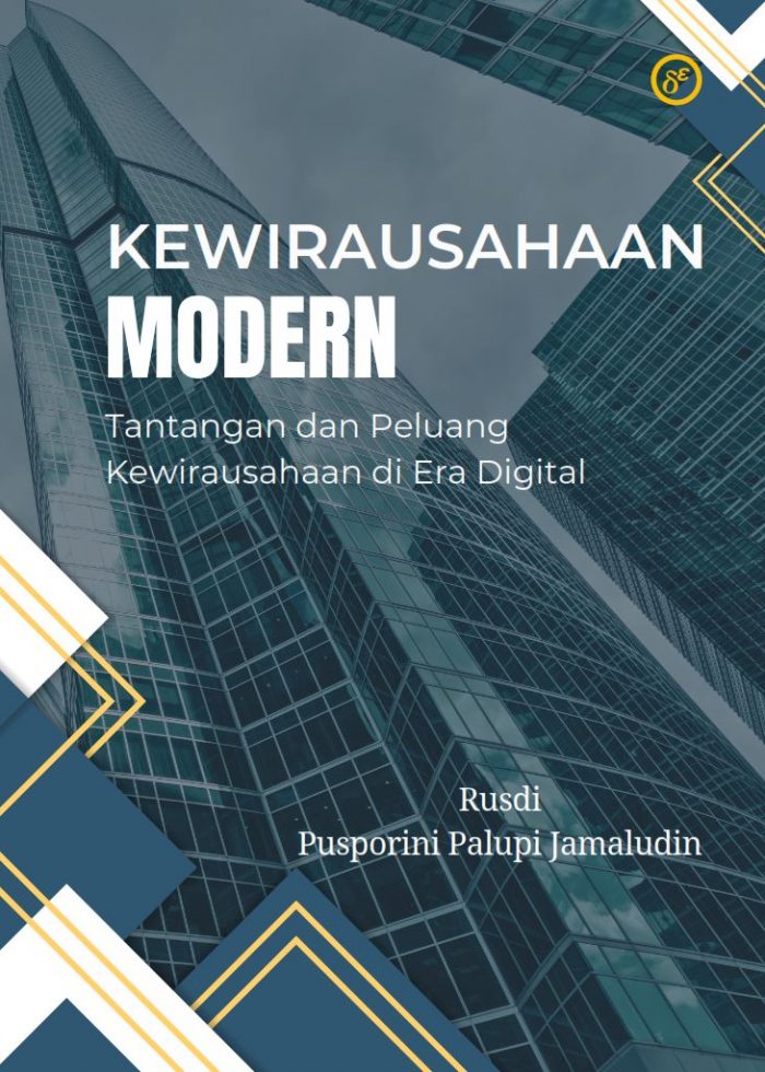 Kewirausahaan Modern : Tantangan dan Peluang Kewirausahaan di Era Digital