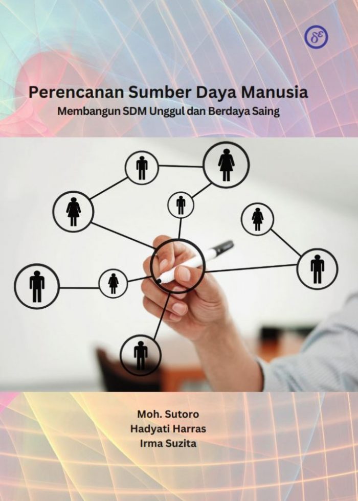 Perencanaan Sumber Daya Manusia : Membangun SDM Unggul dan Berdaya Saing