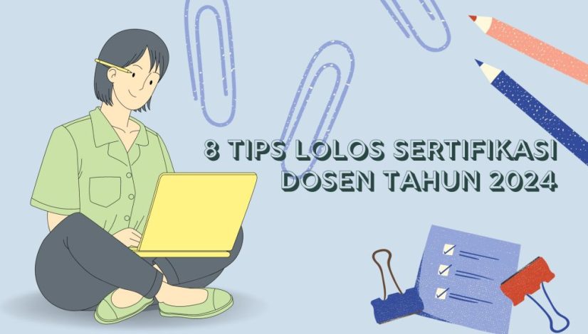 tips lolos sertifikasi dosen tahun 2024