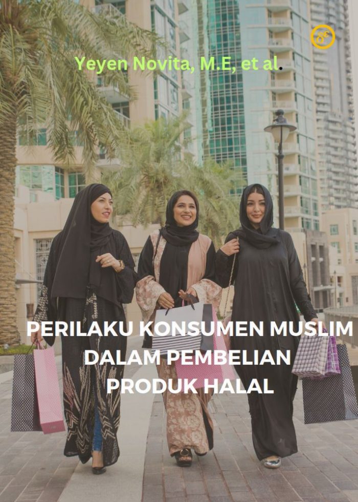 PERILAKU KONSUMEN MUSLIM DALAM PEMBELIAN PRODUK HALAL