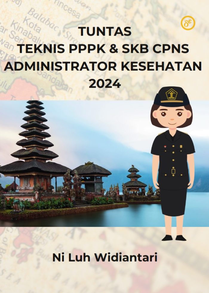 Tuntas Teknis PPPK & SKB CPNS Administrator Kesehatan 2024