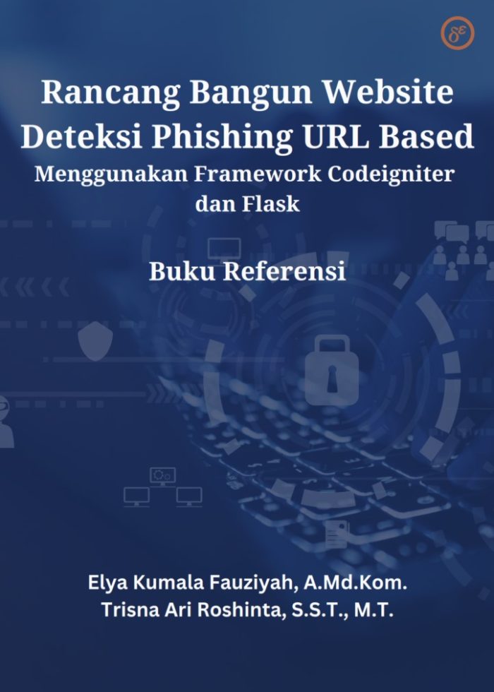Rancang Bangun Website Deteksi Phishing URL Based