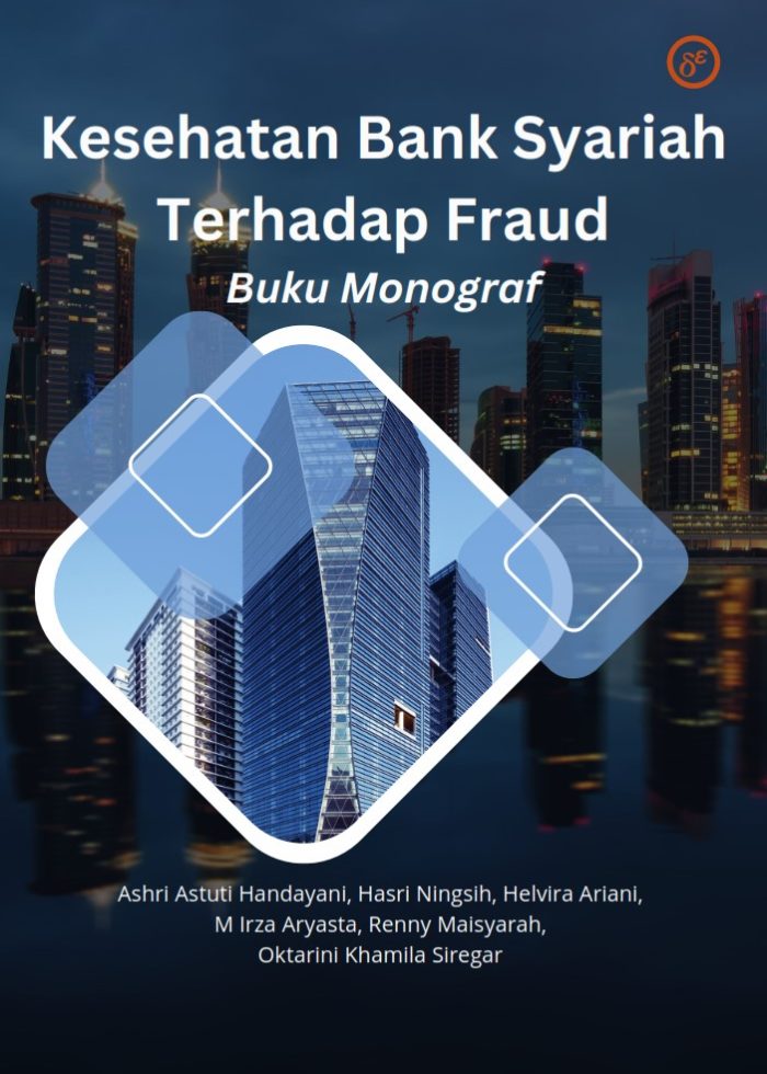 Kesehatan Bank Syariah Terhadap Fraud : Buku Monograf