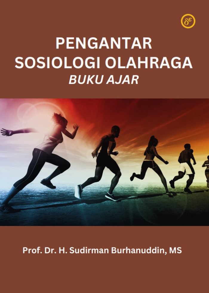 PENGANTAR SOSIOLOGI OLAHRAGA : BUKU AJAR