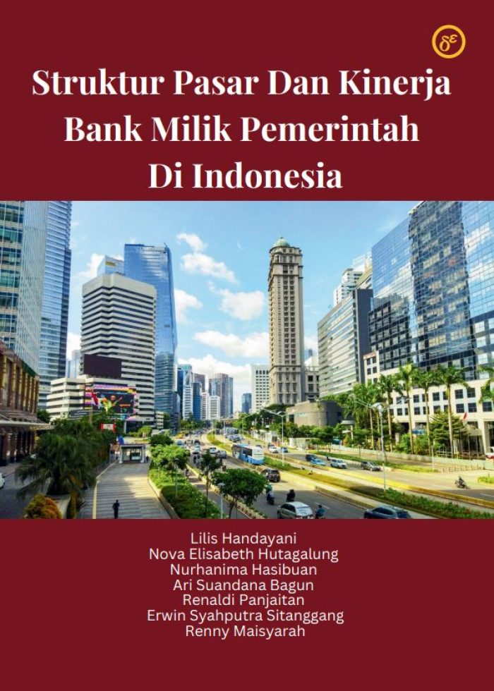 Struktur Pasar Dan Kinerja Bank Milik Pemerintah Di Indonesia