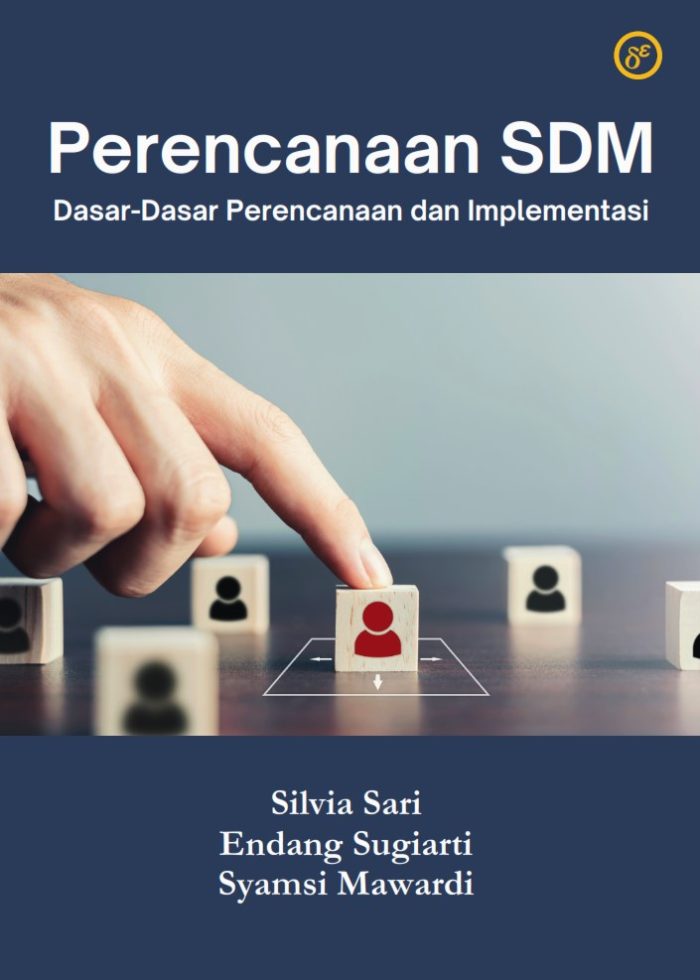 Perencanaan SDM: Dasar-Dasar Perencanaan dan Implementasi
