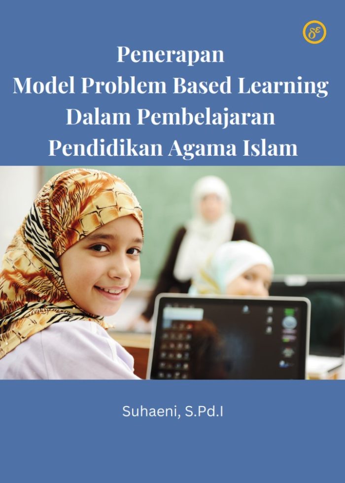 Penerapan Model Problem Based Learning Dalam Pembelajaran Pendidikan Agama Islam