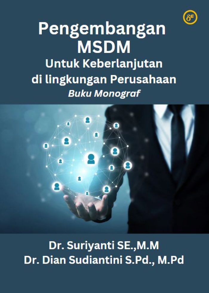 Pengembangan MSDM Untuk Keberlanjutan di lingkungan Perusahaan Buku Monograf