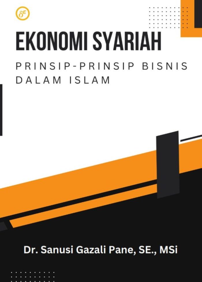 EKONOMI SYARI’AH Prinsip - Prinsip Bisnis Dalam Islam