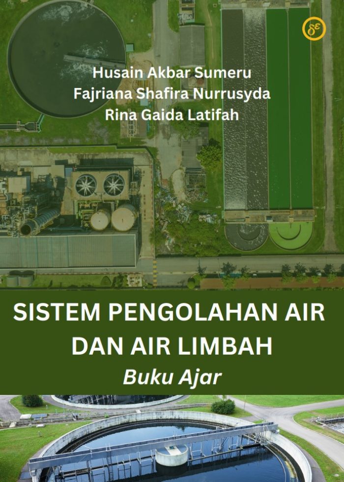 Sistem Pengolahan Air Dan Air Limbah: Buku Ajar