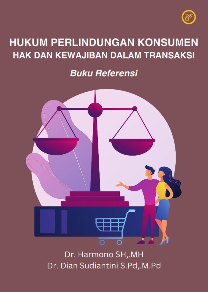 HUKUM PERLINDUNGAN KONSUMEN HAK DAN KEWAJIBAN DALAM TRANSAKSI