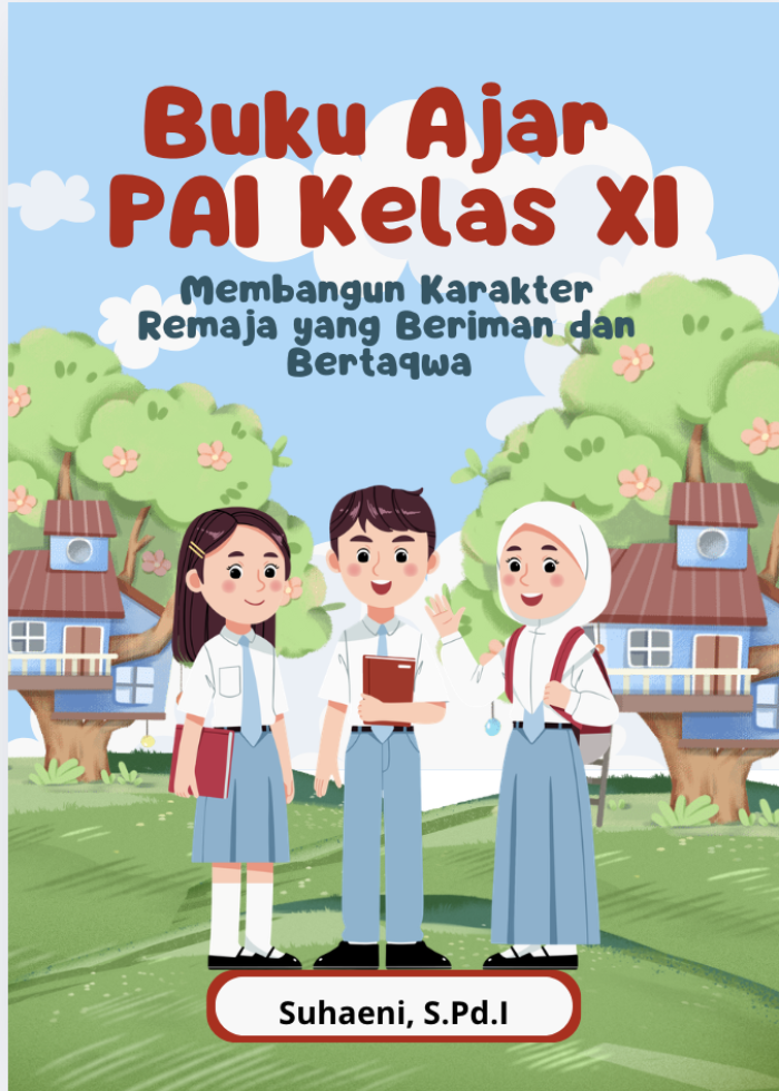 Membangun Karakter Remaja yang Beriman dan Bertaqwa : Buku Ajar PAI Kelas XI
