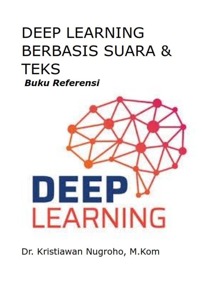 DEEP LEARNING BERBASIS SUARA & TEKS: BUKU REFERENSI