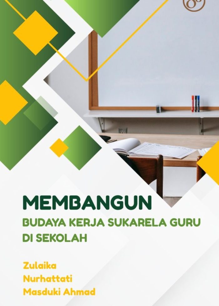 Membangun Budaya Kerja Sukarela Guru di Sekolah