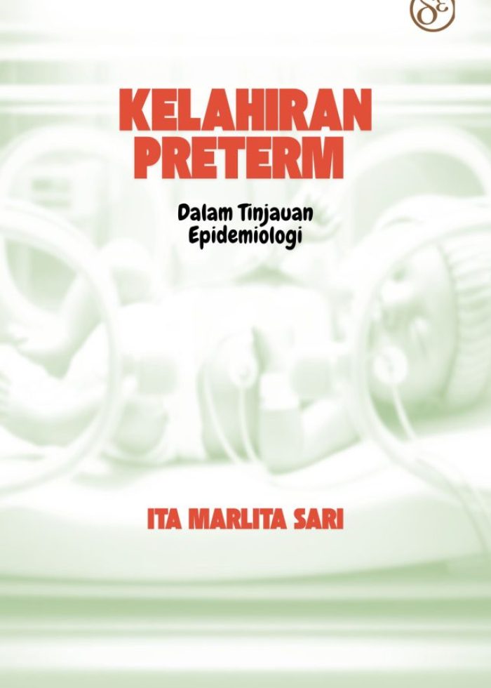 Kelahiran Preterm (Dalam Tinjauan Epidemiologi)