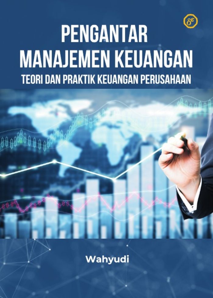 Pengantar Manajemen Keuangan: Teori dan Praktik Perusahaan
