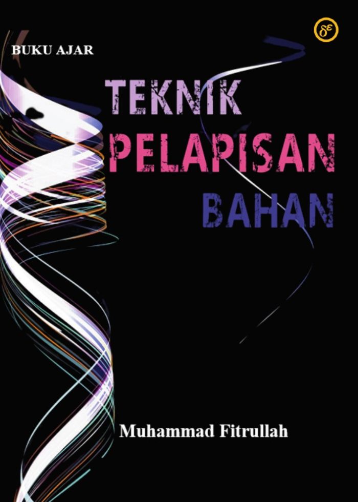 Teknik Pelapisan Bahan: Buku Ajar