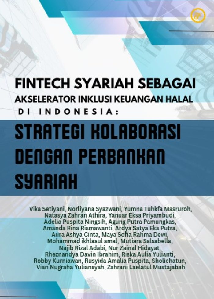 Fintech Syariah Sebagai Akselerator Inklusi Keuangan Halal di Indonesia