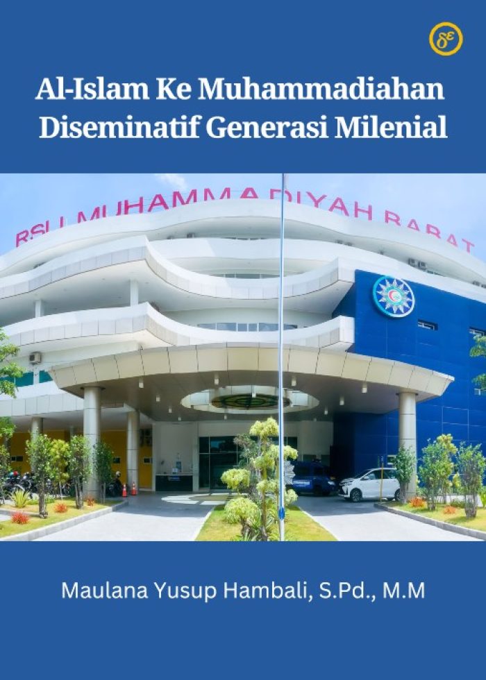 Al-Islam Ke Muhammadiahan Diseminatif Generasi Milenial