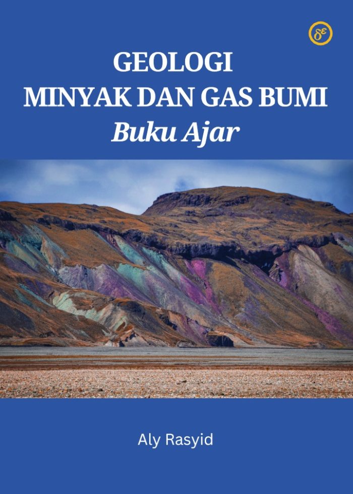 Geologi Minyak Dan Gas Bumi : Buku Ajar