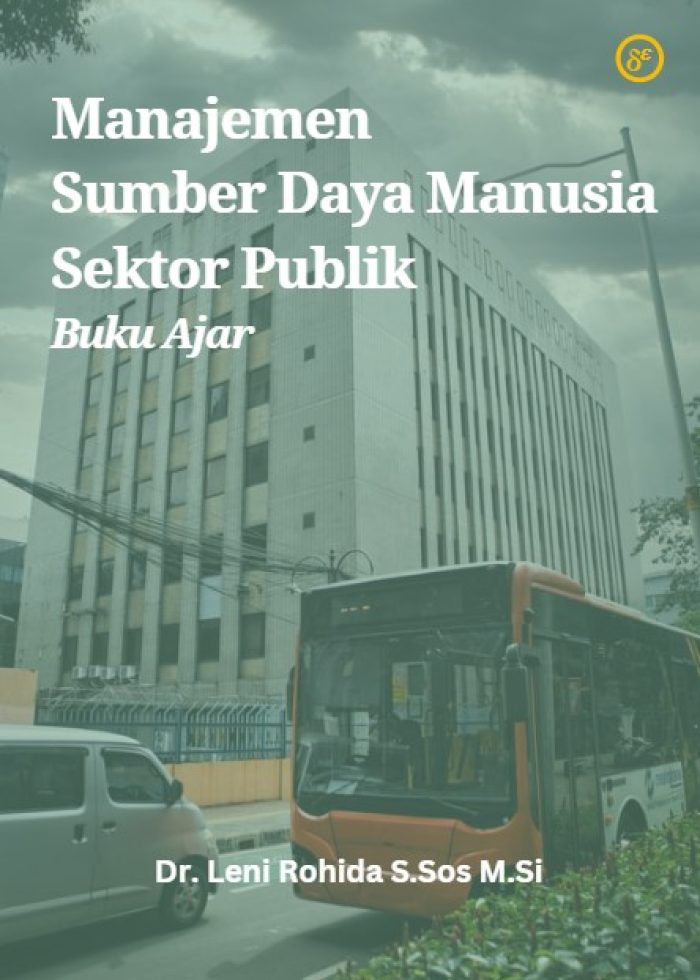 Manajemen Sumber Daya Manusia Sektor Publik : Buku Ajar