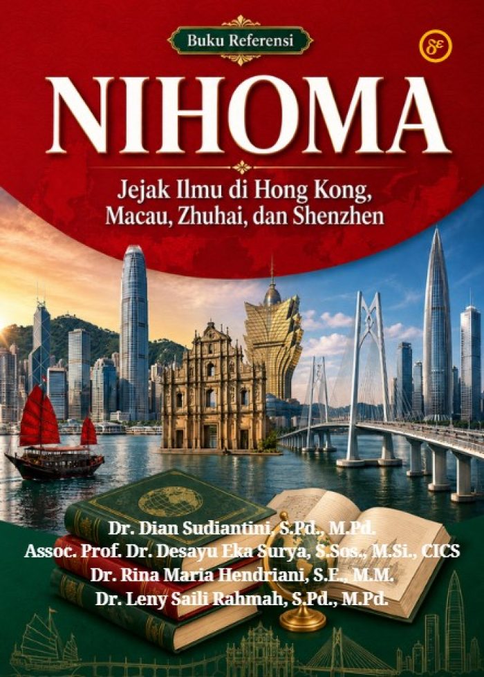 NIHOMA Jejak Ilmu di Hong Kong, Macau, Zhuhai, dan Shenzhen : Buku Referensi